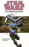 Star Wars: Clone Wars Volume 6 – On the Fields of Battle