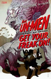 The Un-Men: Get Your Freak On