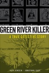 Green River Killer, The: A True Detective Story