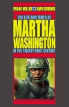 Life and Times of Martha Washington in the Twenty-First Century, The