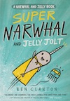 Super Narwhal and Jelly Jolt