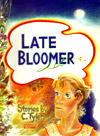 Late Bloomer