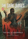 The Dark Judges: The Fall of Deadworld – Book 3